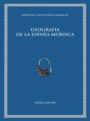 cover image of Geografía de la España morisca